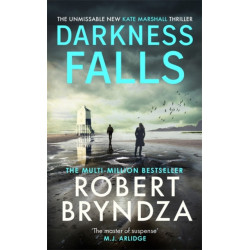 Darkness Falls: The third unmissable thriller in the pulse-pounding Kate Marshall series