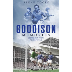 Goodison Memories: A Lifetime of Football at Everton