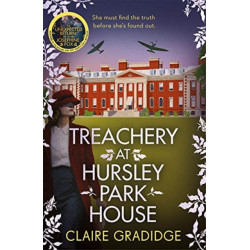 Treachery at Hursley Park House: The brand-new mystery from the winner of the Richard and Judy Search for a Bestseller competition