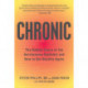 Chronic: The Hidden Cause of the Autoimmune Epidemic and How to Get Healthy Again