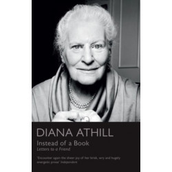 Instead of a Book: Letters to a Friend