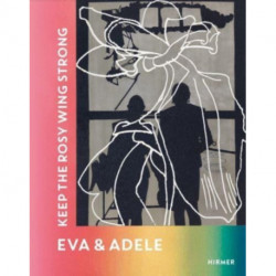 Eva & Adele (Bilingual edition): Keep the Rosy Wing Strong