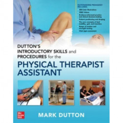 Dutton's Introductory Skills and Procedures for the Physical Therapist Assistant