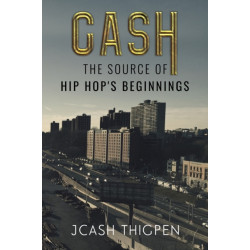 CASH: The Source of Hip Hop's Beginnings