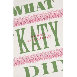 What Katy Did: Children's Corner Critical Edition