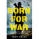 Born For War: One SAS Trooper's Extraordinary Account of the Falklands War