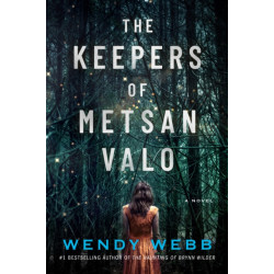 The Keepers of Metsan Valo: A Novel