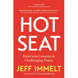Hot Seat: Life-changing lessons from one of the world's most successful CEOs