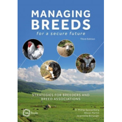 Managing Breeds for a Secure Future 3rd Edition: Strategies for Breeders and Breed Associations