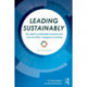 Leading Sustainably: The Path to Sustainable Business and How the SDGs Changed Everything