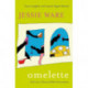 Omelette: Food, Love, Chaos and Other Conversations