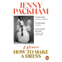 How to Make a Dress: Adventures in the art of style