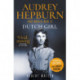 Dutch Girl: Audrey Hepburn and World War II