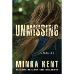 Unmissing: A Thriller