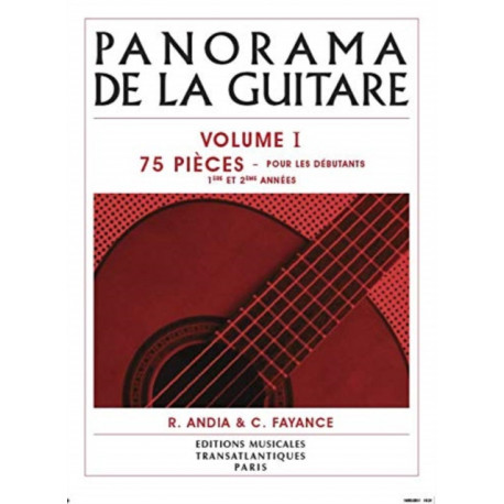 Panorama De La Guitare - Vol. 1: 75 PieCes Pour Les DeButants, 1eRe Et 2eMe AnneEs