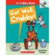 Get Well, Crabby!: An Acorn Book (A Crabby Book -4): A Crabby Book