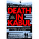 Death in Kabul: A thrilling Afghan adventure