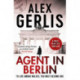 Agent in Berlin: A master of spy fiction to rival le Carre' David Young