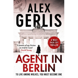 Agent in Berlin: A master of spy fiction to rival le Carre' David Young