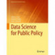 Data Science for Public Policy
