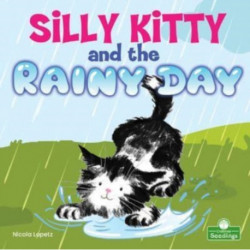 Silly Kitty and the Rainy Day