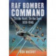 RAF Bomber Command: 'Strike Hard, Strike Sure' 1936-1945