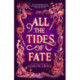 All the Tides of Fate