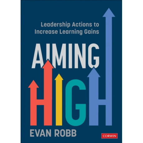 Aiming High: Leadership Actions to Increase Learning Gains