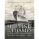 Shipping on the Thames and the Port of London During the 1940s   1980s: A Pictorial History