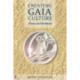 Creating Gaia Culture: Vision and Workbook