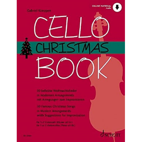 Cello Christmas Book: 30 beliebte Weihnachtslieder in modernen Arrangements. 1-2 cellos (piano ad libitum).