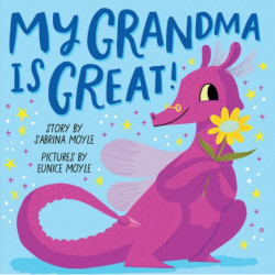My Grandma Is Great! (A Hello!Lucky Book)