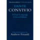Dante: Convivio: A Dual-Language Critical Edition