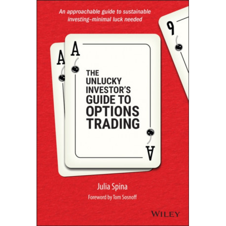 The Unlucky Investor's Guide to Options Trading