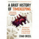 A A Brief History of Timekeeping: The Science of Marking Time, from Stonehenge to Atomic Clocks