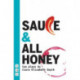 SAUCE and All honey: Two Plays