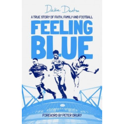 Feeling Blue: A True Story of Love, Life and Belonging