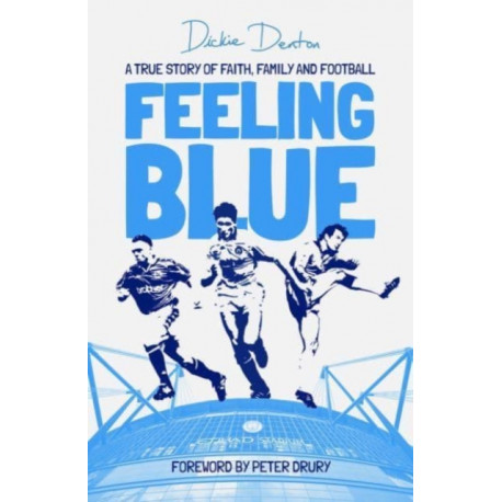 Feeling Blue: A True Story of Love, Life and Belonging