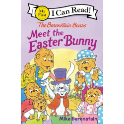 The Berenstain Bears Meet the Easter Bunny: An Easter And Springtime Book For Kids