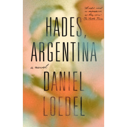 Hades, Argentina: A Novel