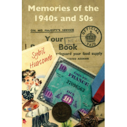Memories of the 1940s and 50s