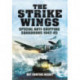 The Strike Wings: Special Anti-Shipping Squadrons 1942-45