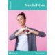 Teen Self-Care: Issues: PSHE & RSE Resources For Key Stage 3 & 4