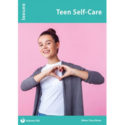 Teen Self-Care: Issues: PSHE & RSE Resources For Key Stage 3 & 4