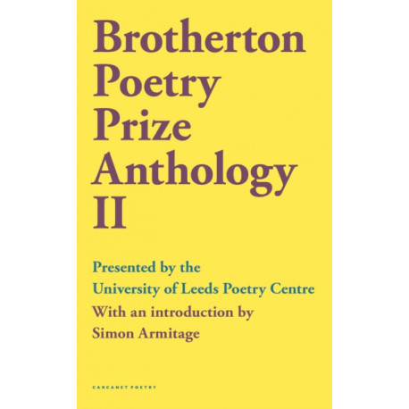Brotherton Poetry Prize Anthology II