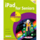iPad for Seniors in easy steps: Covers all models with iPadOS 15