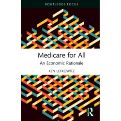 Medicare for All: An Economic Rationale