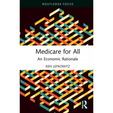 Medicare for All: An Economic Rationale