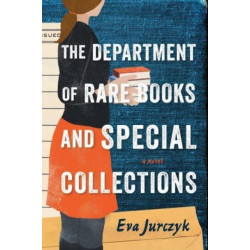 The Department of Rare Books and Special Collections: A Novel