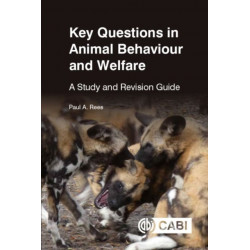 Key Questions in Animal Behaviour and Welfare: A Study and Revision Guide